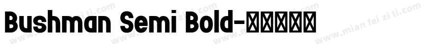 Bushman Semi Bold字体转换